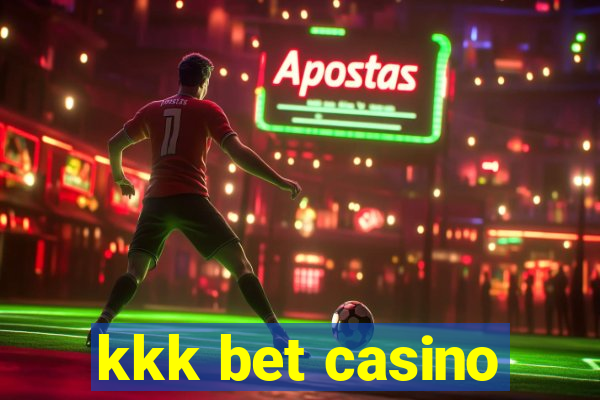 kkk bet casino